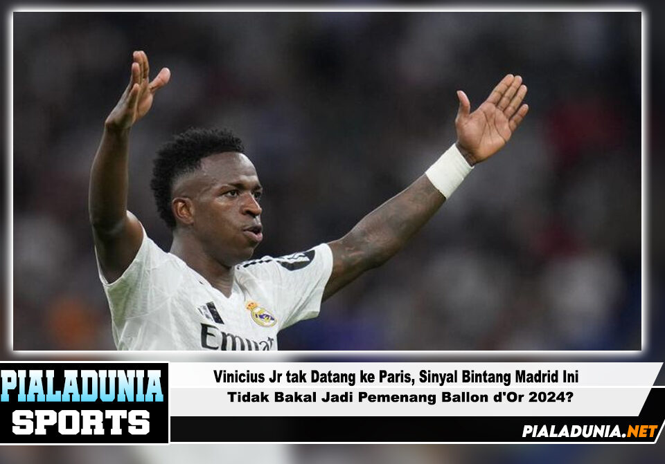 Vinicius Jr tak Datang ke Paris