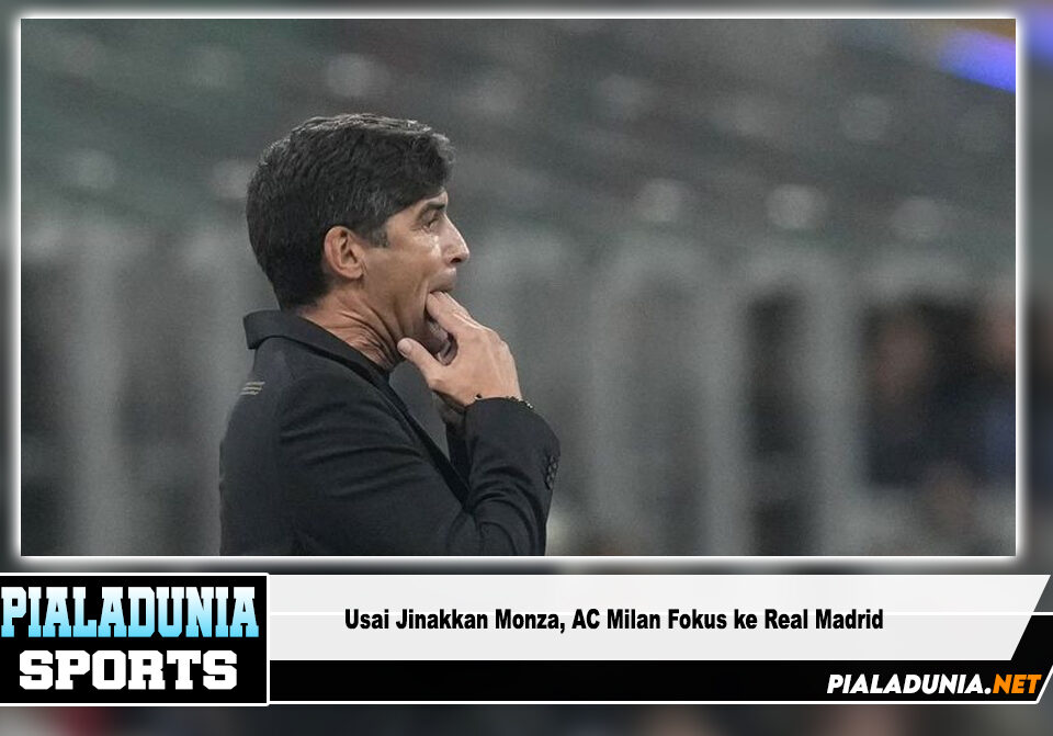 AC Milan Fokus ke Real Madrid