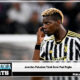 Juventus Putuskan Talak Cerai Paul Pogba