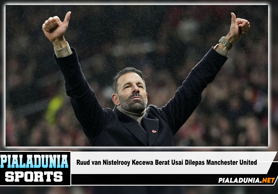 Ruud van Nistelrooy Kecewa Berat