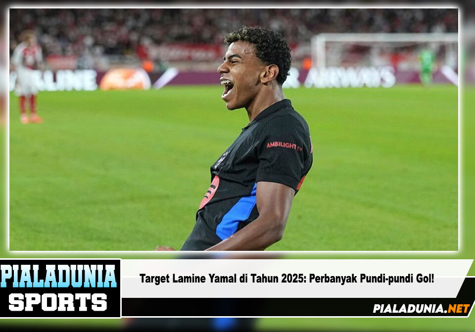 Target Lamine Yamal di Tahun 2025